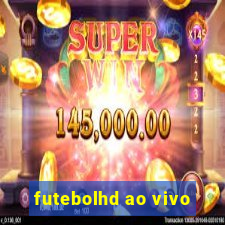 futebolhd ao vivo